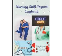 Nursing Shift Report & Handover Log (UK) | SBAR Communication & Patient Notes Notebook for NHS Nurses, Students & Agency Staff