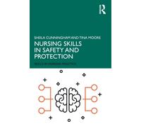 Nursing Skills in Safety and Protection