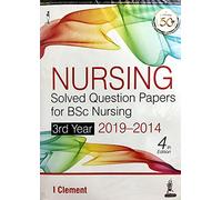NURSING SOLVED QUESTION PAPERS FOR BSC NURSING 3RD YEAR 2019-2014