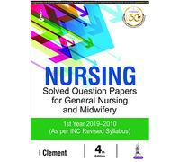Nursing Solved Question Papers for General Nursing and Midwifery 1st Year 2019-2020