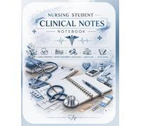 Nursing Student Clinical Rotation Log Book: Structured Patient Assessment & Nursing Care Plan Templates with Medication, Vitals & Reflection Sections | 60 Clinical Sheets