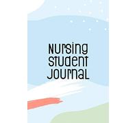 Nursing Student Journal: Funny Nursing Theme Notebook - Includes: Quotes From My Patients and Coloring Section - Graduation Gift For Your Favorite Student Nurse