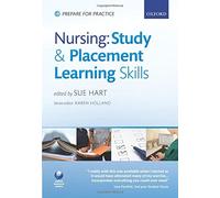 Nursing study and placement learning skills (Prepare for Practice) by Hart. Sue ( 2010 ) Paperback