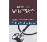 Nursing:: The Funny Side of the Bedside