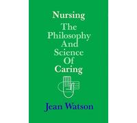 Nursing: The Philosophy and Science of Caring