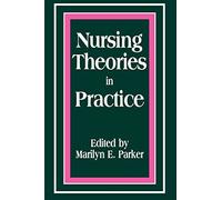 Nursing Theories in Practice: .: .