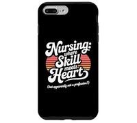 Nursing Where Skill Meets Heart Proud Nurse Save Lives Case for iPhone 7 Plus/8 Plus
