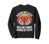 Nursing With Jesus Healing Hands Guided By Faith Sweatshirt