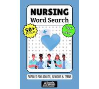 Nursing Word Search Puzzle Book: 50+ Fun & Easy-to-Read Puzzles Exploring Patient Care, Medical Science & The Nursing Profession, Gift for Nursing Students & Nurses, Adults, Seniors & Teens