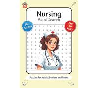 Nursing Word Search Puzzle Book: Word Searches with Easy to Read Print about Nurses, Nursing, Healthcare and More | 6x9 inches, 110 pages | 50+ Puzzles … Gift for Vacation, Holidays and Relaxation
