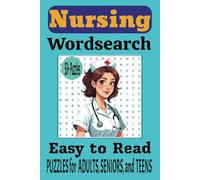 Nursing Word Search Puzzle Book: Word Searches with Easy to Read Print about Nursing and More | 6x9 inches, 110 pages | 50+ Puzzles…Gift for Vacations, Holidays, Road Trips, and Free Times.