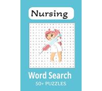 Nursing Word Search Puzzle Book: Word Searches with Easy to Read Print about Nursing, Nursing Terminology, Nursing Vocabulary and more | 6x9 inches, ... Gift for Vacations, Holidays, and Spare Time.