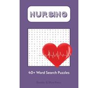 Nursing Word Search Puzzles: Word Search Puzzles with Easy to Read Print about Nursing, Medical Terminology and more| 6x9 inches, 90 pages | 40+ ... for Nurses, Nursing Students, and Relaxation
