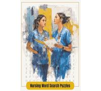 Nursing Word Search Puzzles: Word Search Puzzles with easy to read print about nursing, medicine, hospitals, doctors, diseases, and more | 6x9 inches, 110 pages | 50+ puzzles