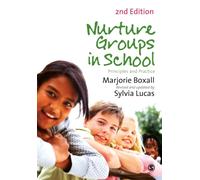 Nurture Groups in Schools : Principles and Practice
