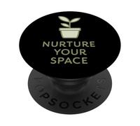 Nurture Your Space Minimalist Plant Mindful Living Quote PopSockets Adhesive PopGrip