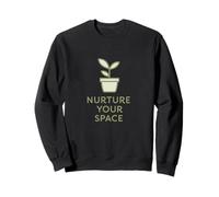 Nurture Your Space Minimalist Plant Mindful Living Quote Sweatshirt