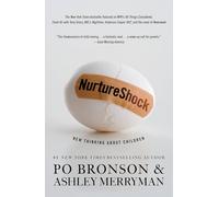 NurtureShock: New Thinking about Children