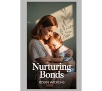 Nurturing Bonds (Self-help)