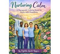 Nurturing Calm: A Therapeutic Coloring Book for Adults with Cognitive or Intellectual Disabilities