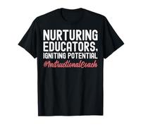 Nurturing Educators Igniting Potential Instructional Coach T-Shirt