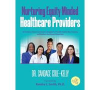 Nurturing Equity Minded Healthcare Providers Workbook