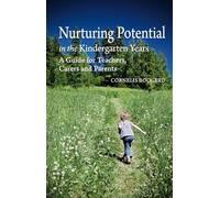 Nurturing Potential in the Kindergarten Years: A Guide for Teachers, Carers and Parents