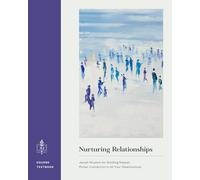 Nurturing Relationships: Jewish Wisdom for Building Deeper, Richer Connection in All Your Relationships
