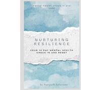 Nurturing Resilience: Your 14 day mental health check in and reset