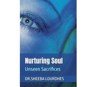Nurturing Soul: Unseen Sacrifices