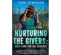 Nurturing the givers: Self-Care for the Selfless