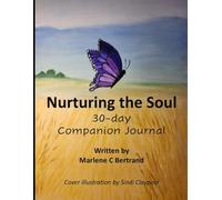 Nurturing the Soul 30-day Companion Journal