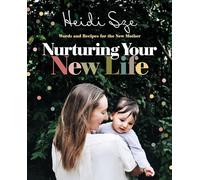 Nurturing Your New Life