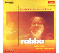 Nusrat fateh ali khan - Rabba laakh laakh shukar(indian/hindi/gazals/devotional/sentiments/NUSARAT FATEH ALI KHAN)