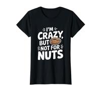 Nut Allergy Nut Intolerance - I'm Crazy But Not for Nuts Value Graphic T-Shirt, Women, Black, L