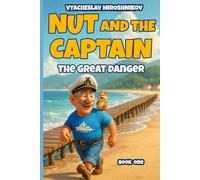 Nut and the Captain: The Great Danger