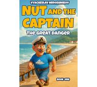 Nut and the Captain: The Great Danger