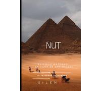 NUT: El Cielo Materno, la Cuna de los Dioses (EGIPTO)