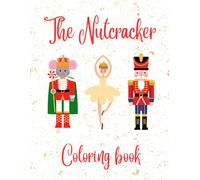 Nutcracker and Christmas coloring book for kids