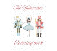 Nutcracker Coloring book for Teens/Adults
