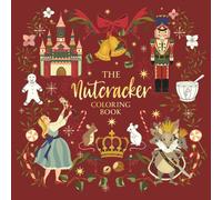 Nutcracker : Coloring Book for Teens & Adults