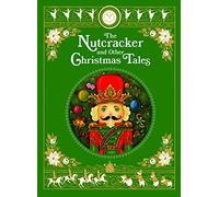 Nutcracker, The, and other Christmas Tales (treasury) (Barnes & Noble Leatherbound Classic Collection)
