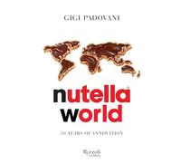 Nutella World: 50 Years of Innovation