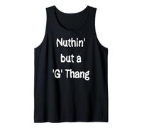 Nuthin' but a 'G' Thang Tank Top