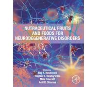 Nutraceutical Fruits and Foods for Neurodegenerative Disorders