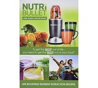 NUTRI BULLET User Guide & Recipe Book + Pocket Nutritionist