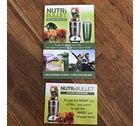 NutriBullet User Guide & Recipe Book - Life Boosting Nutrient Extraction Recipes