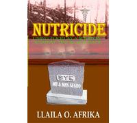Nutricide: Using Food As A Weapon Against The Black Race