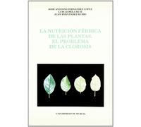 NUTRICION FERRICA DE LAS PLANTAS,LA: El problema de la clorosis