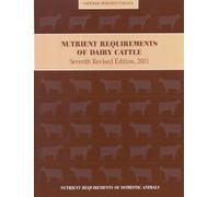 Nutrient Requirements of Dairy Cattle (Nutrient Requirements of Domestic Animals: A Series) by Subcommittee on Dairy Cattle Nutrition (9-Jan-2001) Paperback